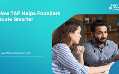 Scaling Startups with TAP: The Smarter Way Forward