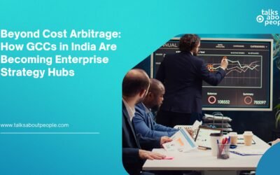 Beyond Cost Arbitrage: How GCCs in India Are Becoming Enterprise Strategy Hubs